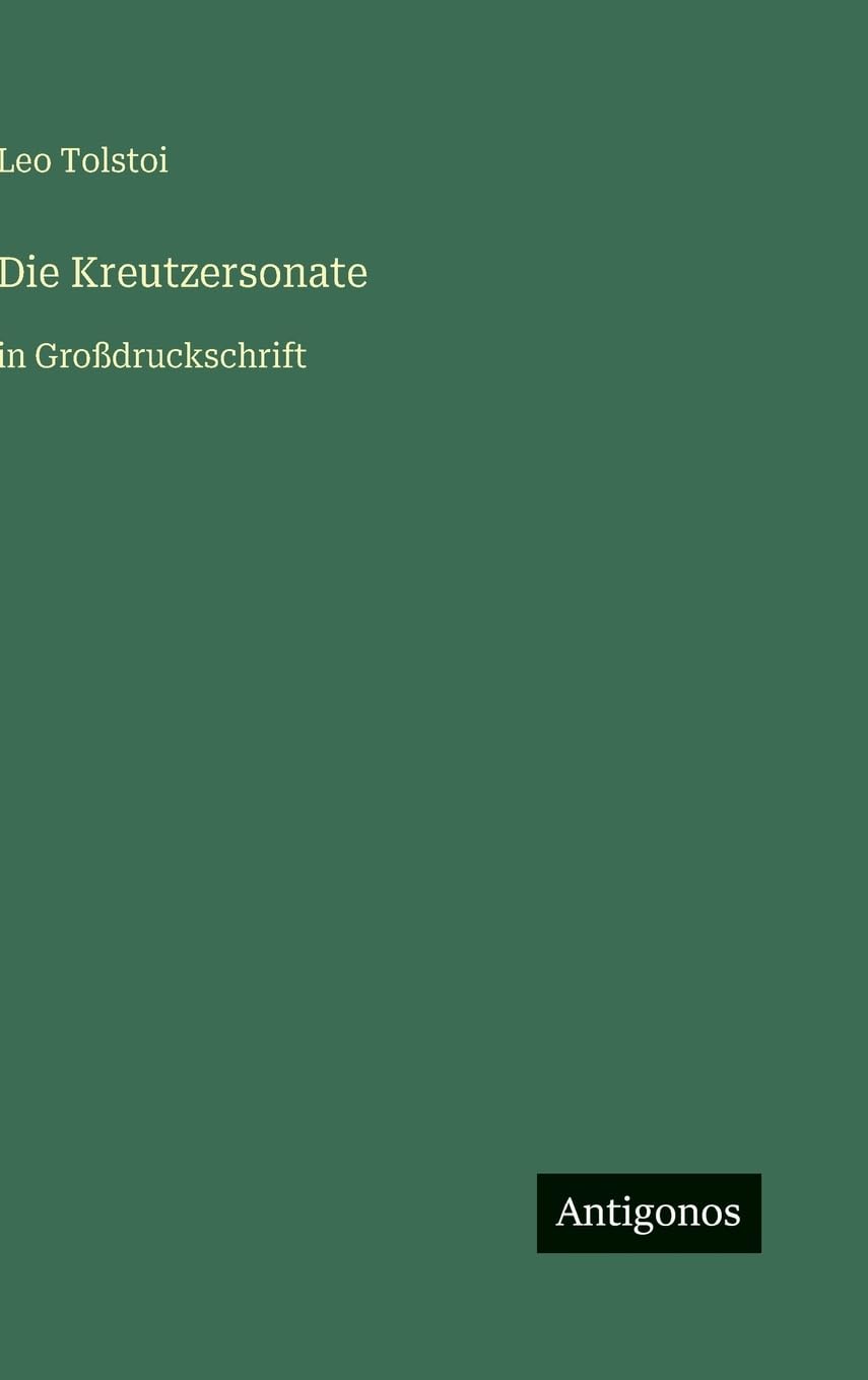 Die Kreutzersonate: in Großdruckschrift