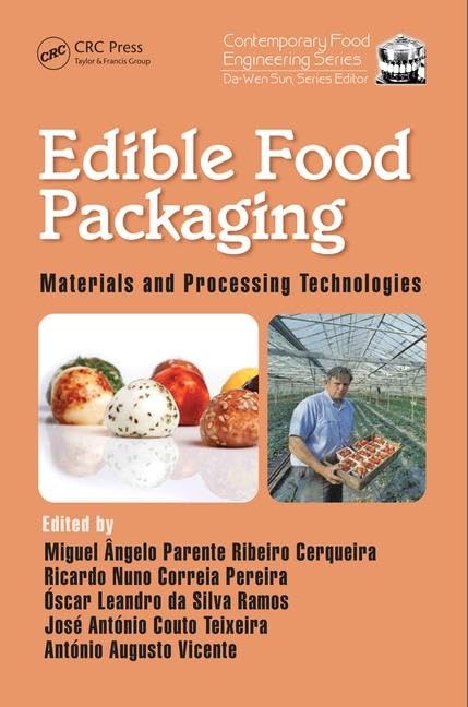 Edible Food Packaging: Materials and Processing Technologies (Contemporary Food Engineering)