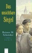 Das unsichtbare Siegel von Schröder, Rainer M. | Buch | Zustand gut