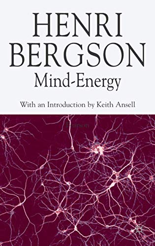 Mind-Energy (Henri Bergson Centennial Series)