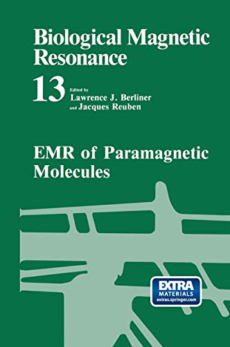 Emr of Paramagnetic Molecules (Biological Magnetic Resonance) (Biological Magnetic Resonance, 13, Band 13)