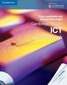 Cambridge IGCSE ICT Coursebook with CD-ROM (Cambridge International IGCSE)