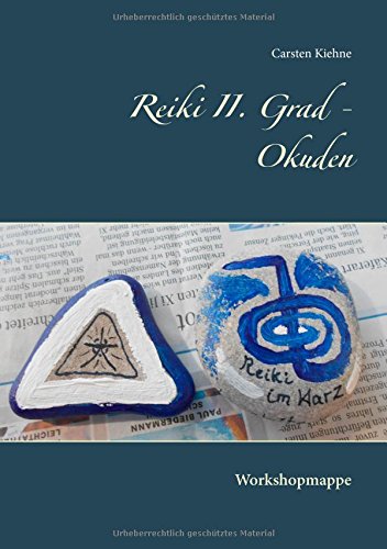 Reiki II. Grad - Okuden: Workshopmappe