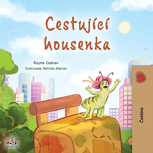 The Traveling Caterpillar (Czech Children's Book) (Czech Bedtime Collection)
