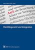 Flüchtlingsrecht und Integration: Handbuch