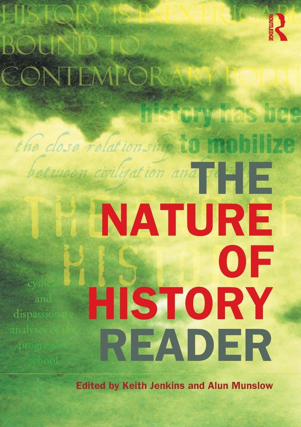 The Nature of History Reader (Routledge Readers in History)