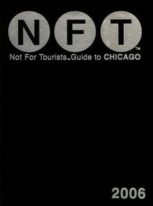 Not for Tourists Guide to Chicago