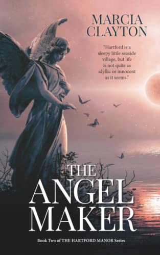 The Angel Maker: A heartwarming rags to riches Victorian family saga (Hartford Manor, Band 2)