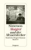 Maigret und der Messerstecher: Sämtliche Maigret-Romane