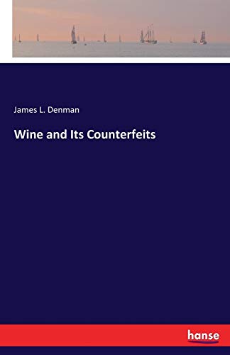 Wine and Its Counterfeits