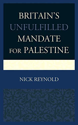 Britain's Unfulfilled Mandate for Palestine