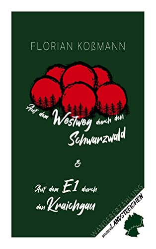 Auf dem Westweg durch den Schwarzwald: deutschLANDSTREICHEN