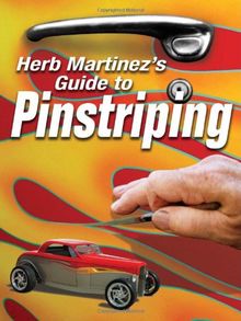 Herb Martinez's Guide to Pinstriping