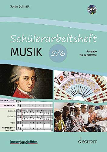 Schülerarbeitsheft Musik: Ausgabe für Lehrkräfte. Lehrbuch mit CD. (kunter-bund-edition)