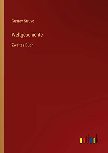 Weltgeschichte: Zweites Buch