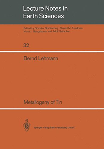 Metallogeny of Tin (Lecture Notes in Earth Sciences)