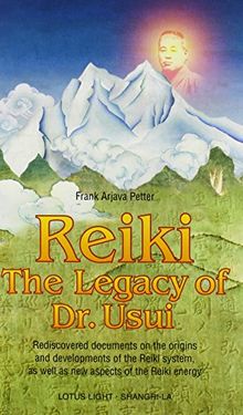 Reiki: The Legacy of Dr. Usui (Shangri-La)