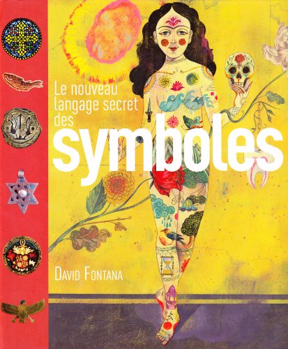 Le Nouveau Langage Secret Des Symboles, édition 2011