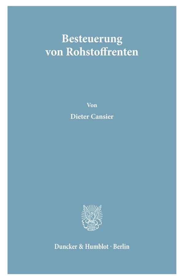 Besteuerung von Rohstoffrenten.