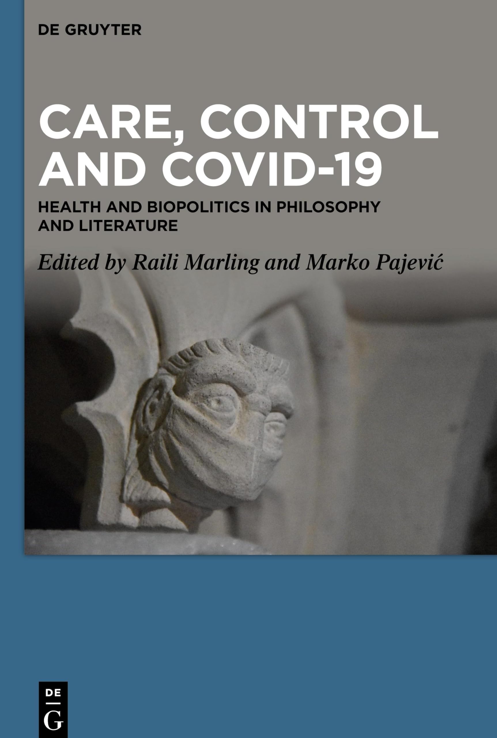 Care, Control and COVID-19: Health and Biopolitics in Philosophy and Literature