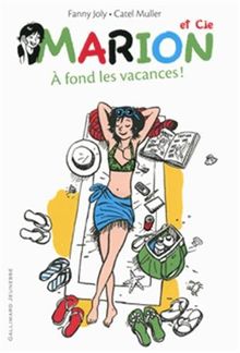 Les aventures de Marion et Charles. Vol. 2. A fond les vacances !