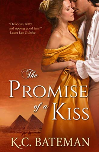 The Promise Of A Kiss (Regency Novella Series, Band 1)