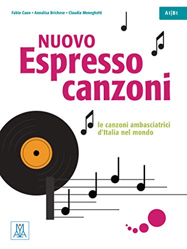 Fabio Caon Nuovo Espresso 1 -3 Einsprachige Ausgabe – Canzoni, Le Canzoni Ambasciatrici D'Italia Nel Mondo / Übungsbuch Mit Lehrerhinweisen Und Lösungen