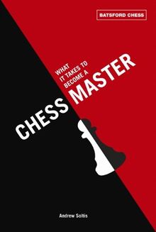What It Takes to Become a Chess Master