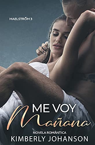 Me Voy Mañana (Maelstrőm)