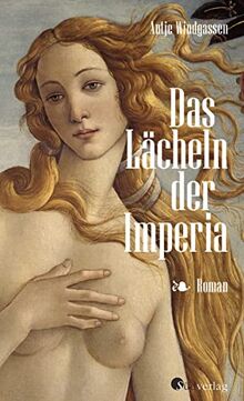 Das Lächeln der Imperia: Roman