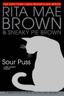 Sour Puss (Mrs. Murphy Mysteries)