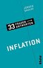 Inflation (33 Fragen – 33 Antworten 11): Woher Inflation kommt und wie man sich vor ihr schützt