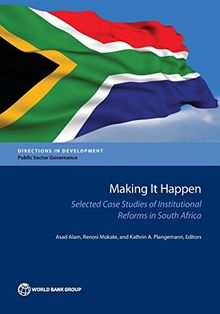 Bank, W:  Making It Happen (Directions in Development: Public Sector Governance)