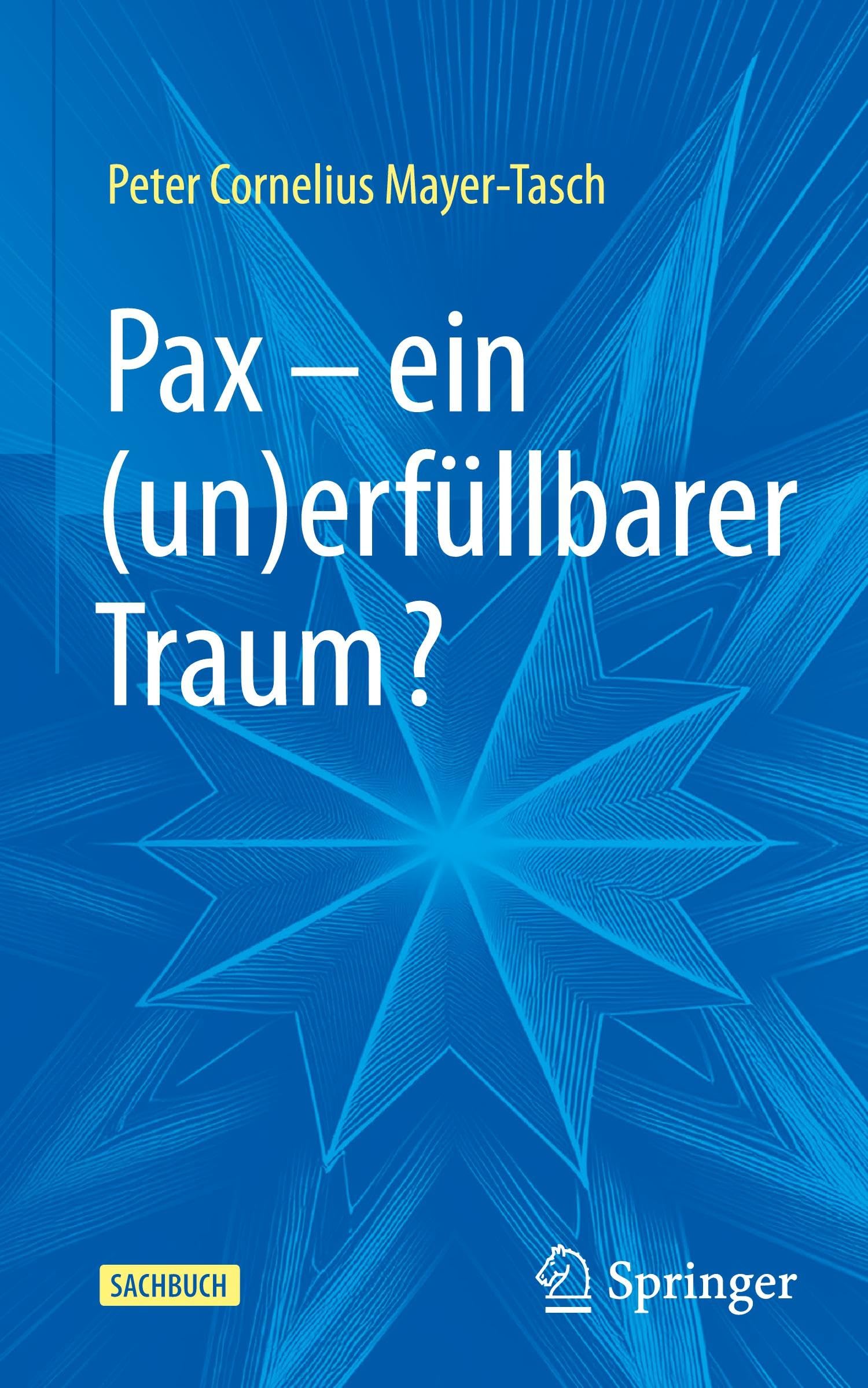 Pax – ein (un)erfüllbarer Traum?