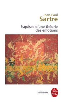 Esquisse d'une théorie des émotions