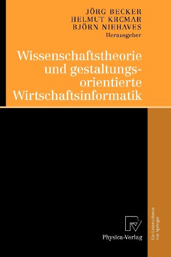 Wissenschaftstheorie und gestaltungsorientierte Wirtschaftsinformatik (German Edition)