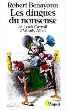 Les Dingues du nonsense : de Lewis Carroll à Woody Allen