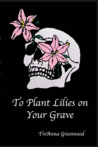 To Plant Lilies on Your Grave
