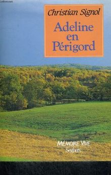 Adeline en Périgord : Récit