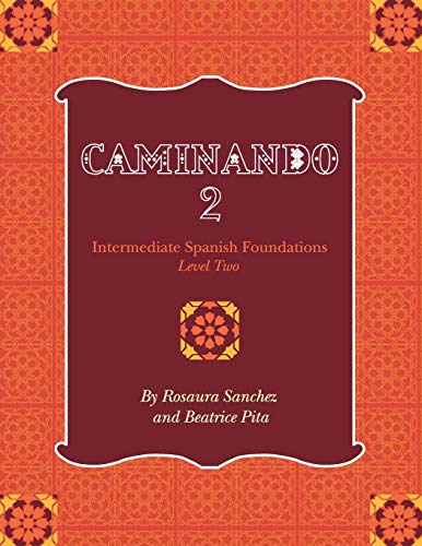 CAMINANDO 2: Intermediate Spanish Foundations - Level Two