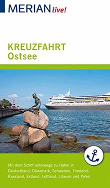 MERIAN live! Reiseführer Kreuzfahrt Ostsee: Mit Extra-Karte zum Herausnehmen