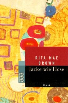 Jacke wie Hose. von Rita Mae Brown | Buch | Zustand gut