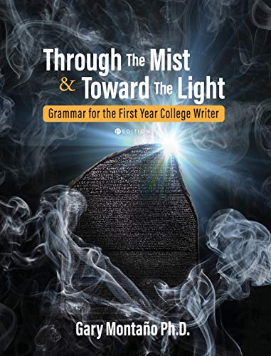 Through the Mist and toward the Light: Grammar for the First Year College Writer