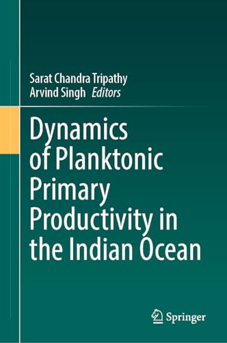 Dynamics of Planktonic Primary Productivity in the Indian Ocean