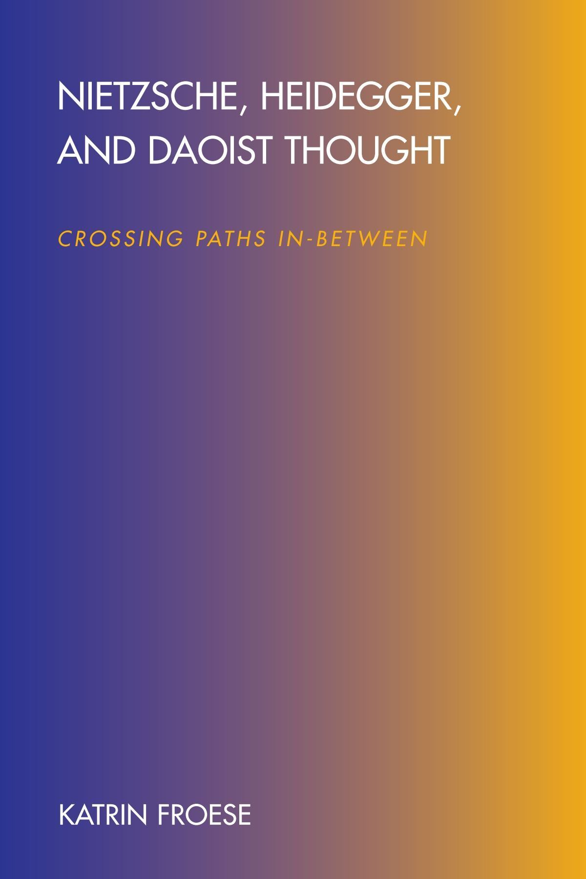 Nietzsche, Heidegger, and Daoist Thought