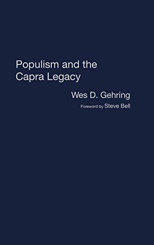 Populism and the Capra Legacy (Contributions to the Study of Popular Culture)