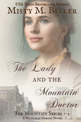 The Lady and the Mountain Doctor (The Mountain series, Band 2)