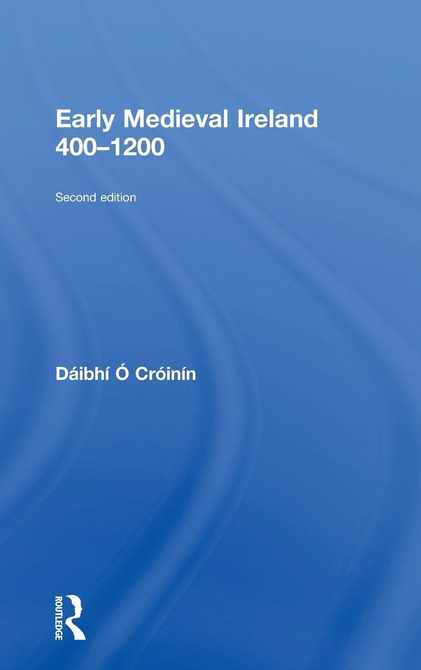 Early Medieval Ireland 400-1200