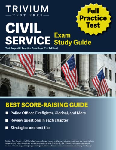 Civil Service Exam Study Guide: Test Prep with Practice Questions (Police Officer, Firefighter, Clerical, and More) [2nd Edition]