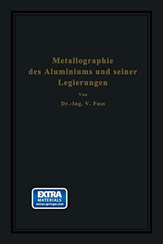 Metallographie des Aluminiums und seiner Legierungen (German Edition)